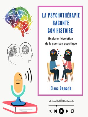 cover image of LA PSYCHOTHÉRAPIE RACONTE SON HISTOIRE